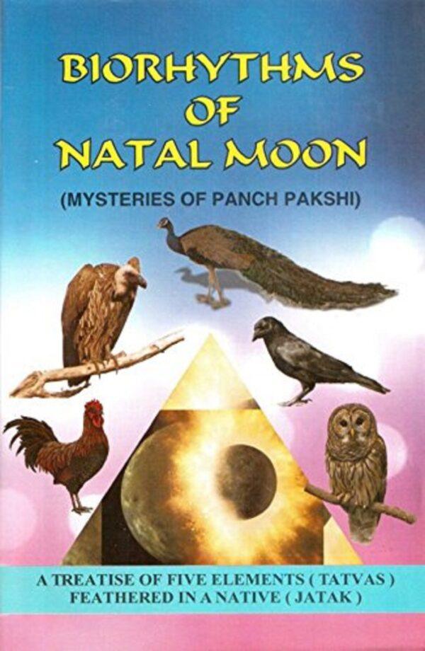 Biorthythms of Natal Moon (Mysteries of Panch Pakshi) in English -Hardbound- by Dr. U. S. Pulippani