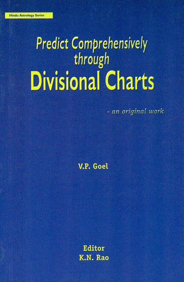 Comprehensive Prediction by Divisional Charts by V. P. Goel