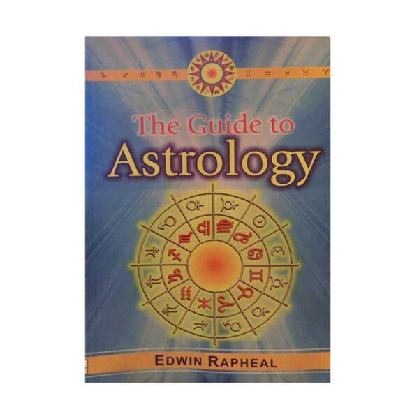 The Guide To Astrology By Edwin Rapheal In English